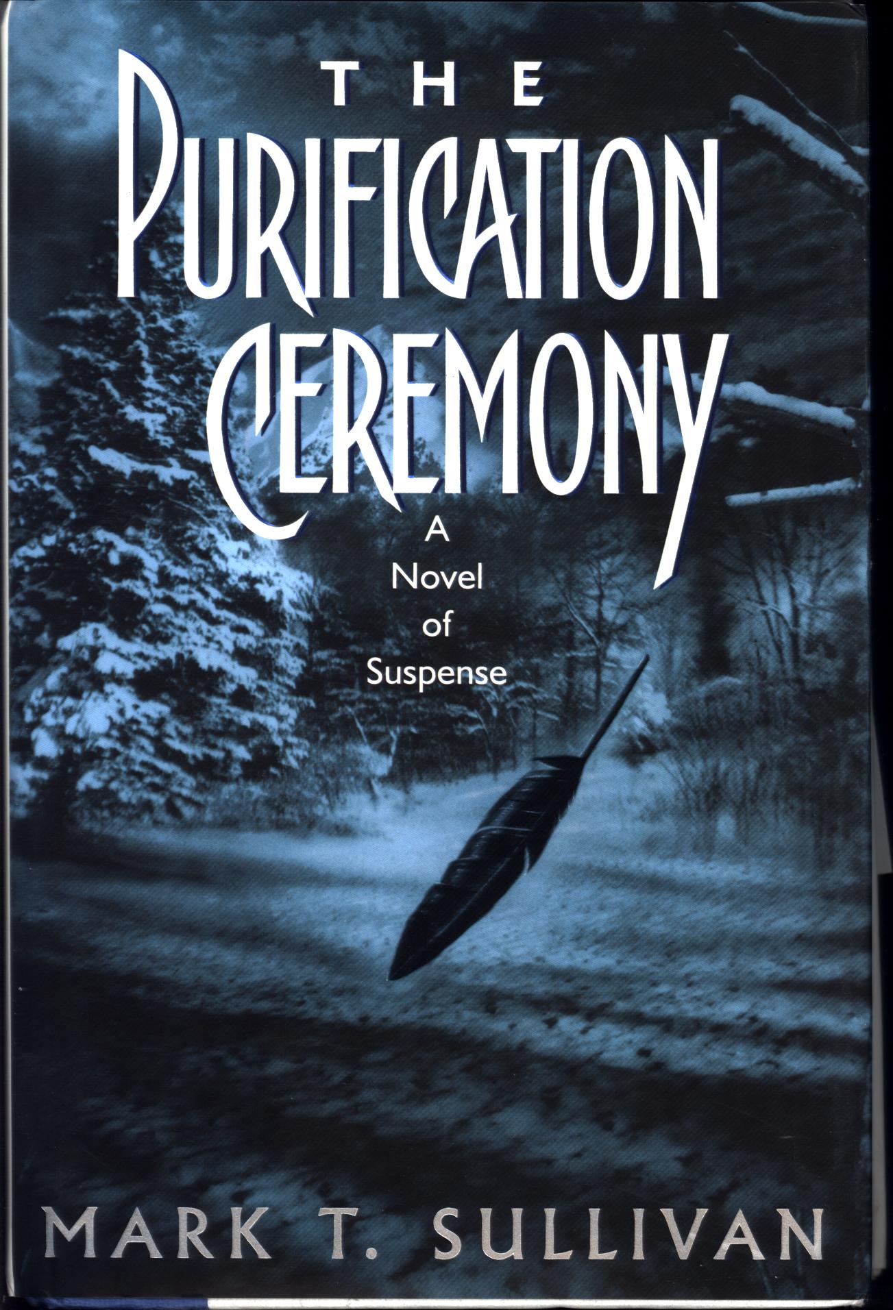 THE PURIFICATION CEREMONY: a novel of suspense. 